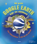 Het grote Google Earth kijk- en zoekboek 9789044732818, Verzenden, Gelezen, Clive Gifford