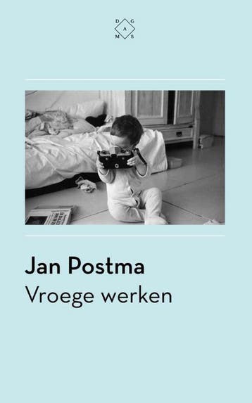 Vroege werken - Jan Postma 9789492478023, Boeken, Verzenden, Gelezen, Jan Postma