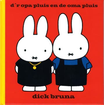 dr opa en de oma pluis in t Kirchröads plat - Dick Bruna, Boeken, Verzenden, Gelezen, Dick Bruna