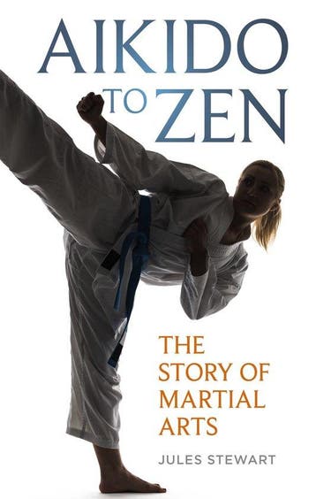 9781836392576 Aikido to Zen Jules Stewart, Verzenden, Nieuw, Jules Stewart