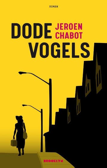 Dode vogels - Jeroen Chabot 9789492754363, Verzenden, Zo goed als nieuw, Jeroen Chabot