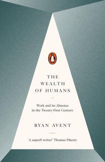 The Wealth of Humans - Ryan Avent 9780141981185, Verzenden, Gelezen, Ryan Avent