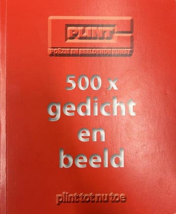 500x gedicht en beeld Plint-Warm Rood 9789059304420, Verzenden, Gelezen