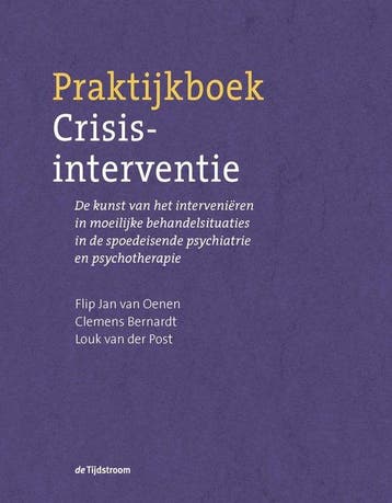 9789024432165 Praktijkboek Crisisinterventie | Tweedehands, Verzenden, Zo goed als nieuw, Flip Jan van Oenen