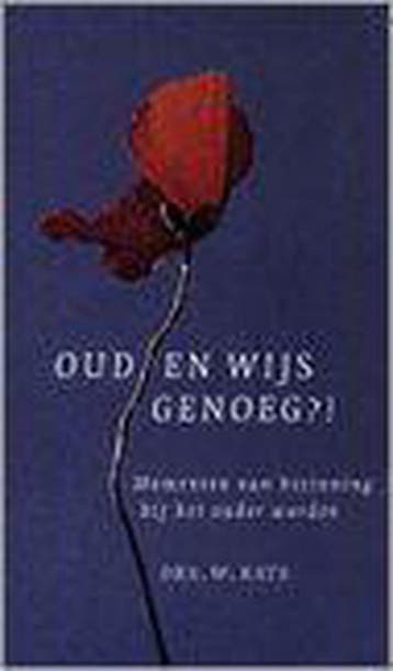 OUD EN WIJS GENOEG - W. Kats 9789058290786, Verzenden, Gelezen, W. Kats