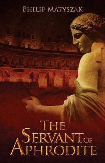 The Servant of Aphrodite 9780988106635 Philip Matyszak, Verzenden, Gelezen, Philip Matyszak