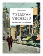t Stad van vroeger 9789460581298 Tanguy Ottomer, Boeken, Reisgidsen, Verzenden, Gelezen, Tanguy Ottomer