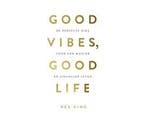 Boek Good Vibes, Good Life 9789021574776, Verzenden, Zo goed als nieuw