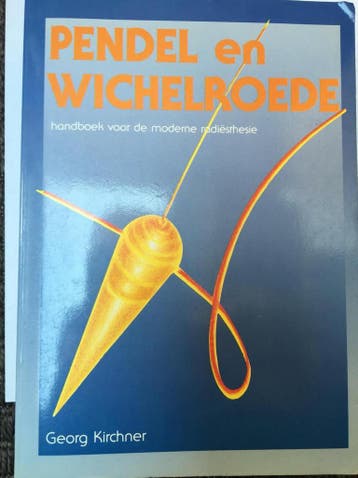 Pendel en wichelroede - Kirchner 9789063253035, Boeken, Verzenden, Zo goed als nieuw, Kirchner