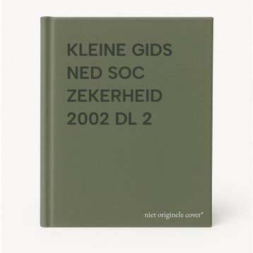 KLEINE GIDS NED SOC ZEKERHEID 2002 DL 2 9789031221530, Verzenden, Zo goed als nieuw