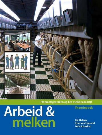 Arbeid & Melken | Jan Hulsen; Ryan Egmond; Ynte Schukken, Ophalen of Verzenden, Nieuw, Jan Hulsen; Ryan Egmond; Ynte Schukken