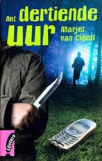 Het dertiende uur 9789001839314 Marjet Cleeff, Verzenden, Gelezen, Marjet Cleeff