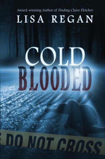 Cold-Blooded - Lisa Regan 9780996715928, Verzenden, Gelezen, Lisa Regan
