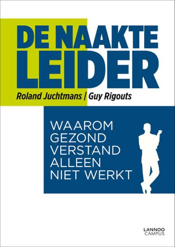 De naakte leider - Guy Rigouts 9789020999006, Verzenden, Gelezen, Guy Rigouts