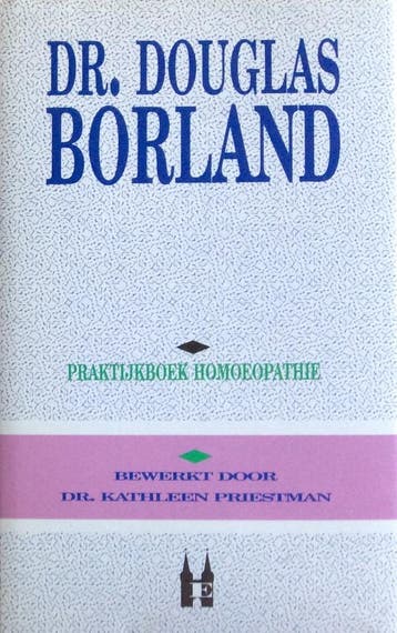 PRAKTIJKBOEK HOMEOPATHIE - D. Borland 9789038900674, Verzenden, Zo goed als nieuw, D. Borland