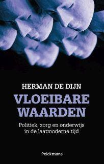 Vloeibare waarden - Herman de Dijn 9789028976870, Verzenden, Gelezen, Herman de Dijn