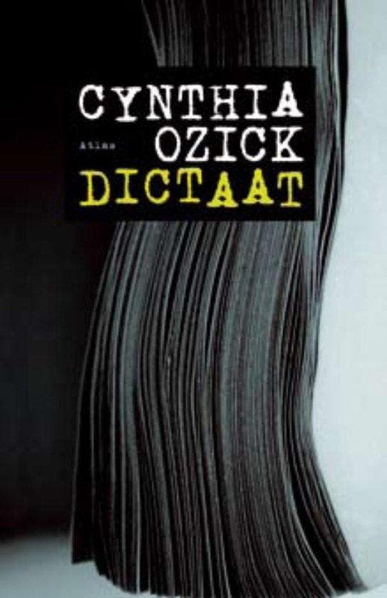 Dictaat - Cynthia Ozick 9789045016467, Boeken, Romans, Gelezen, Verzenden