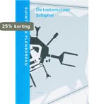 De toekomst van Schiphol / RPB 9789056625344 H. Gordijn, Boeken, Verzenden, Zo goed als nieuw, H. Gordijn