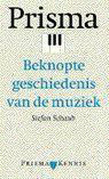 Beknopte geschiedenis van de muziek / Prisma pocket, Boeken, Verzenden, Gelezen, S. Schaub