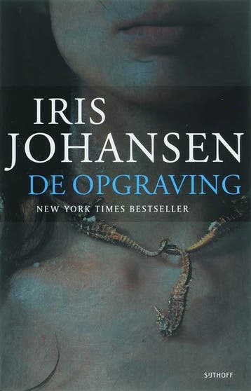 De opgraving - Iris Johansen 9789024555246, Verzenden, Gelezen, Iris Johansen