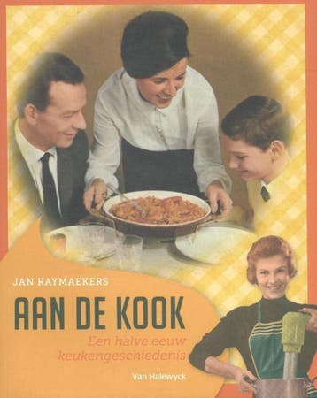 Aan de kook 9789461314741 Jan Raymaekers, Verzenden, Zo goed als nieuw, Jan Raymaekers