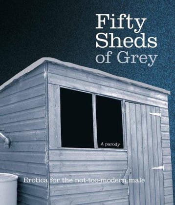 Fifty Sheds Of Grey - C T Grey 9780752265452, Verzenden, Zo goed als nieuw, C T Grey