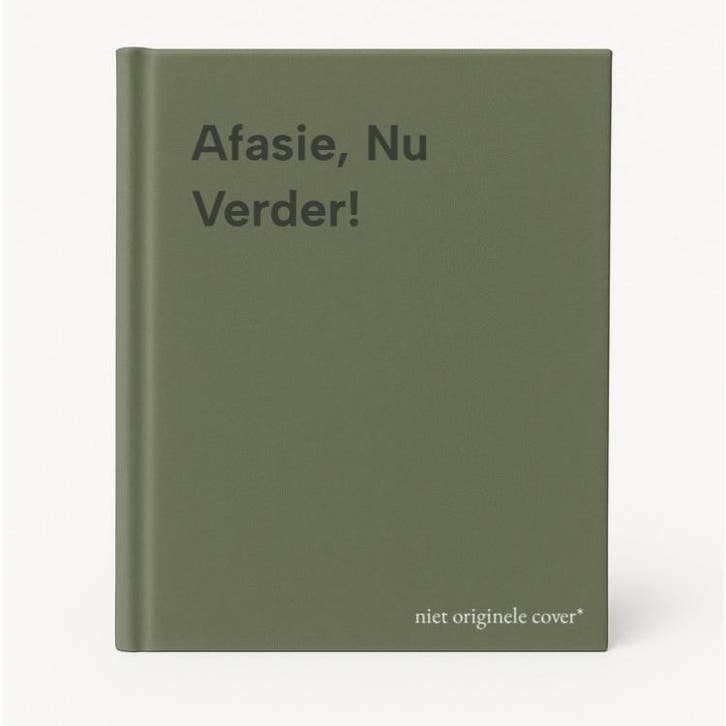 Afasie, Nu Verder! 9789080771345, Boeken, Gezondheid, Dieet en Voeding, Gelezen, Verzenden