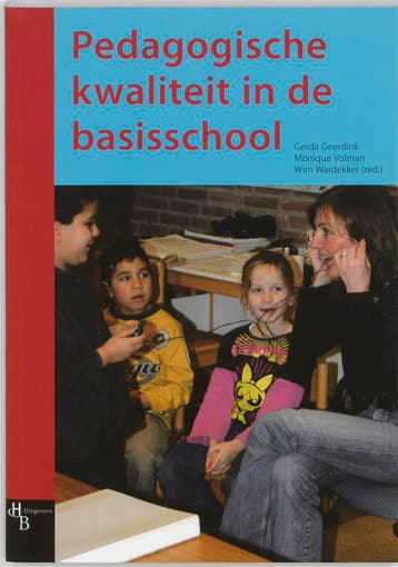 Pedagogische kwaliteit in de basisschool 9789055744930, Boeken, Studieboeken en Cursussen, Verzenden, Gelezen