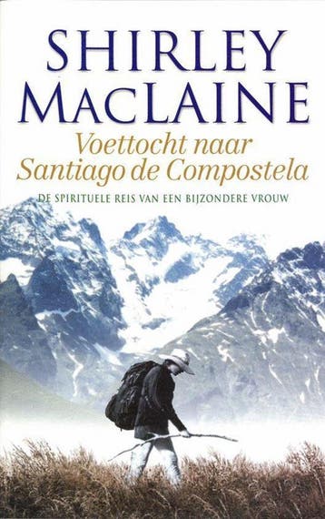 Voettocht naar Santiago de Compostela - Shirley MacLaine, Verzenden, Zo goed als nieuw, Shirley MacLaine