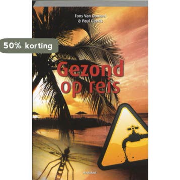 Gezond op reis 9789089240835 Paul Geerts, Verzenden, Zo goed als nieuw, Paul Geerts