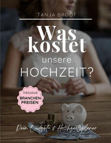 9783756885558 Was kostet unsere Hochzeit?, Verzenden, Nieuw, Tanja Brodt