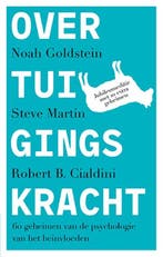 Overtuigingskracht | 9789057124938 | Noah Goldstein ; Steve, Zo goed als nieuw, Noah Goldstein ; Steve Martin ; Robert Cialdini