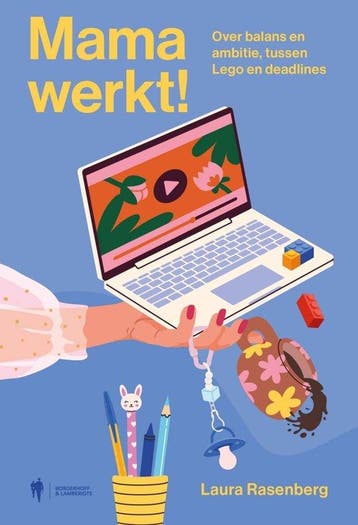 9789493521063 Mama werkt! Laura Rasenberg, Verzenden, Nieuw, Laura Rasenberg