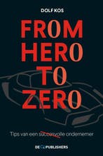 From Hero to Zero 9789462961678 Dolf Kos, Verzenden, Gelezen, Dolf Kos