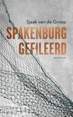 Spakenburg gefileerd | 9789021472294 | Sjaak van de Groep, Zo goed als nieuw, Sjaak van de Groep