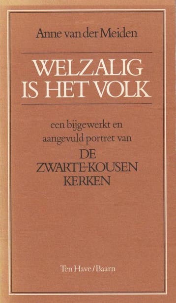 Welzalig is het volk - Anne van der Meiden 9789025941956, Verzenden, Gelezen, Anne van der Meiden