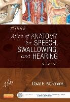 Netters Atlas of Anatomy for Speech Swallowing 9780323239820, Verzenden, Zo goed als nieuw