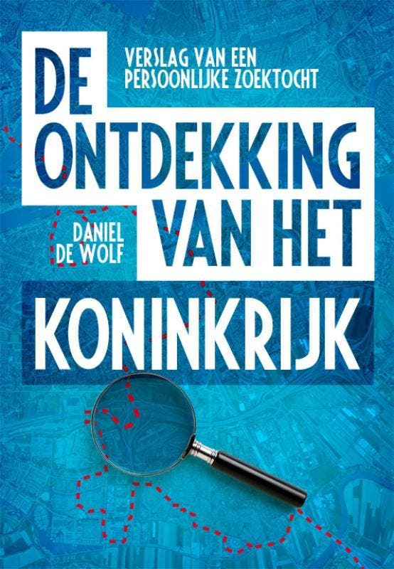 De ontdekking van het koninkrijk 9789063535544 D. de Wolf, Boeken, Godsdienst en Theologie, Zo goed als nieuw, Verzenden