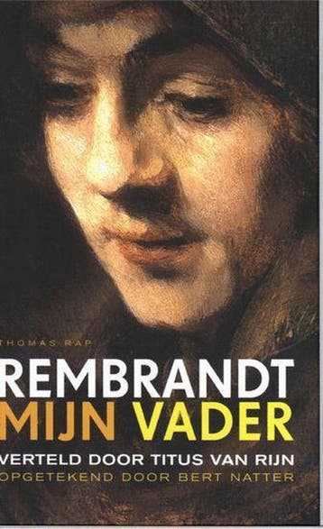 Rembrandt mijn vader - B. Natter 9789060055939, Verzenden, Zo goed als nieuw, B. Natter