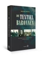 9789462490192 De textielbaronnen | Tweedehands, Verzenden, Zo goed als nieuw, Bastiaan Willink
