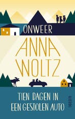 Onweer ; Tien dagen in een gestolen auto 9789045123684, Verzenden, Zo goed als nieuw, Anna Woltz