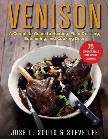 Venison A Complete Guide to Hunting, Field Dressing and, Verzenden, Nieuw