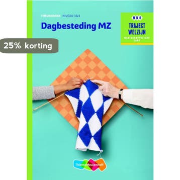 Dagbesteding MZ / niveau 3/4 / Theorieboek / Traject Welzijn, Boeken, Verzenden, Gelezen, Kees van Schaik