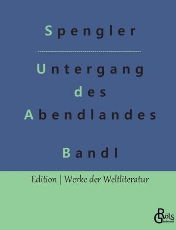 9783988281975 Der Untergang des Abendlandes, Verzenden, Nieuw, Oswald Spengler