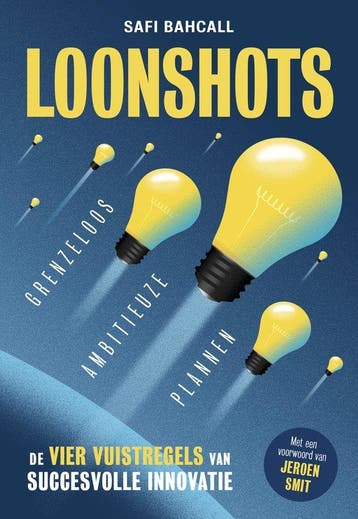 9789492493828 Loonshots: Grenzeloos ambitieuze plannen, Verzenden, Zo goed als nieuw, Safi Bahcall