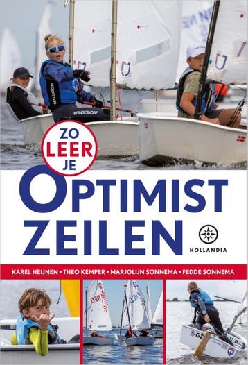 Optimist Zeilen | Nieuw, Boeken, Ophalen of Verzenden, Nieuw, Karel Heijnen; Theo Kemper; Marjolijn Sonnema; Fedde Sonnema