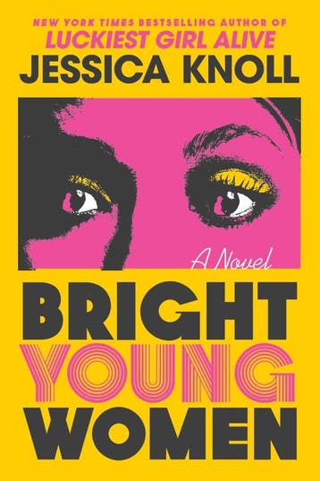 Bright Young Women | Jessica Knoll | Nieuw, Ophalen of Verzenden, Nieuw, Jessica Knoll