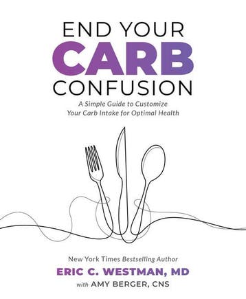 9781628604290 End Your Carb Confusion | Tweedehands, Verzenden, Zo goed als nieuw, Eric C. Westman,
