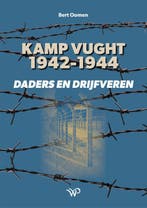 Kamp Vught 1942-1944 9789464565447 Bert Oomen, Ophalen of Verzenden, Nieuw, Bert Oomen