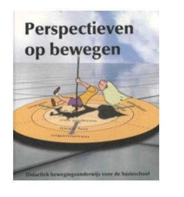 Perspectieven op bewegen, 9789081009119, Boeken, Studieboeken en Cursussen, Zo goed als nieuw, Verzenden